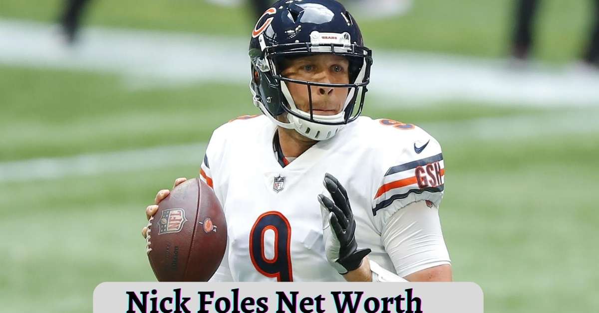 Nick Foles Net Worth