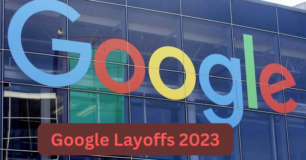 Google Layoffs 2023