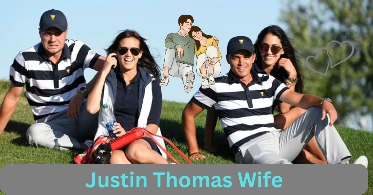 Justin Thomas Wife