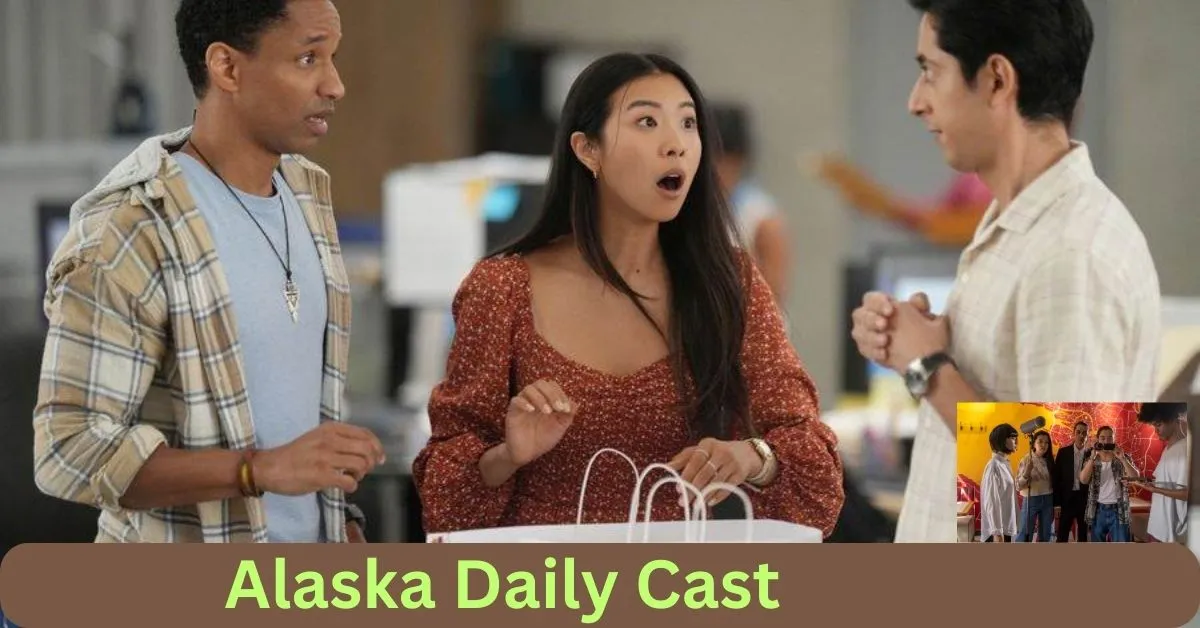 Alaska Daily Cast