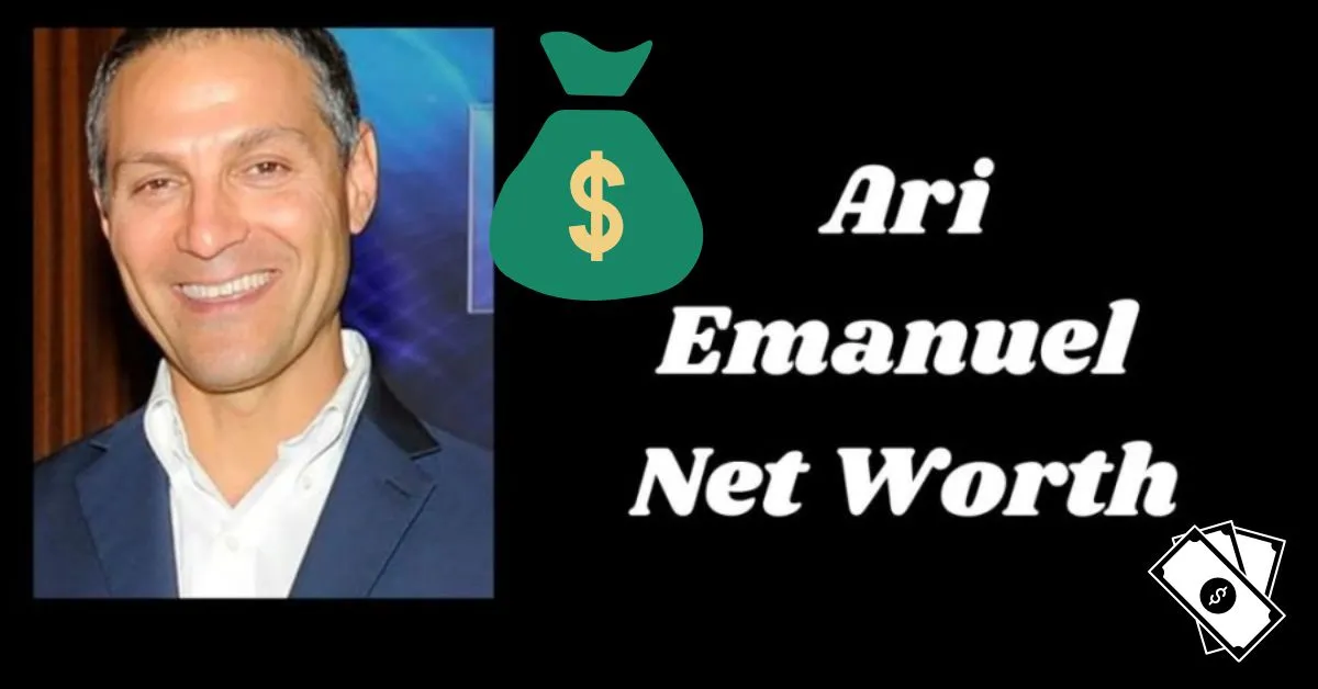 Ari Emanuel Net Worth