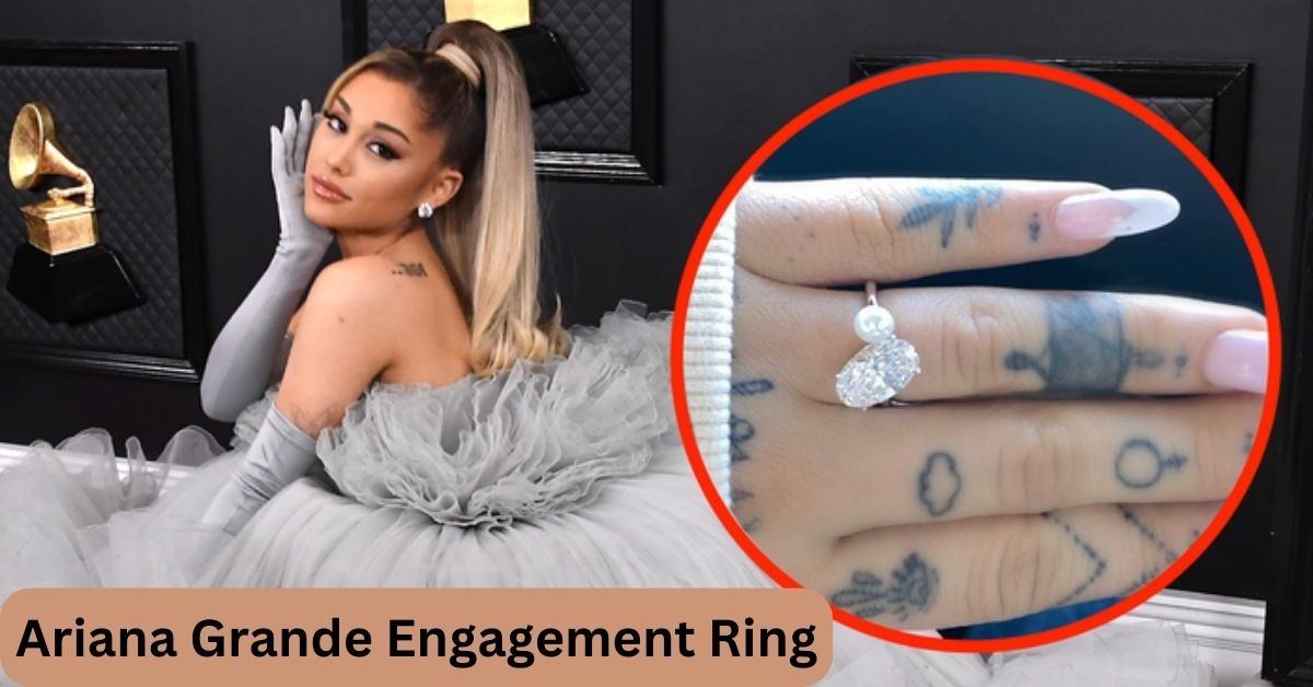 Ariana Grande Engagement Ring