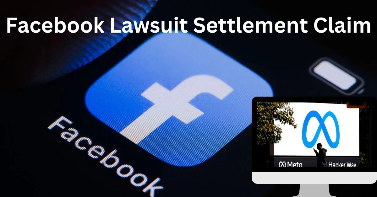 Facebook Lawsuit Settlement Claim