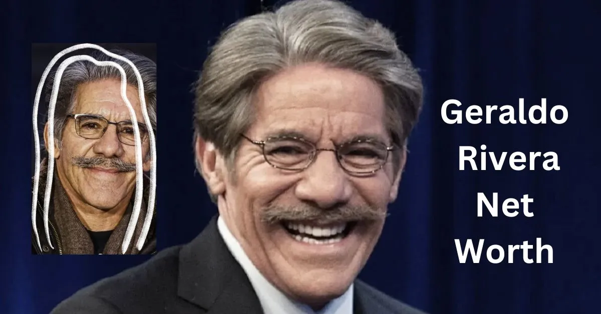 Geraldo Rivera Net Worth