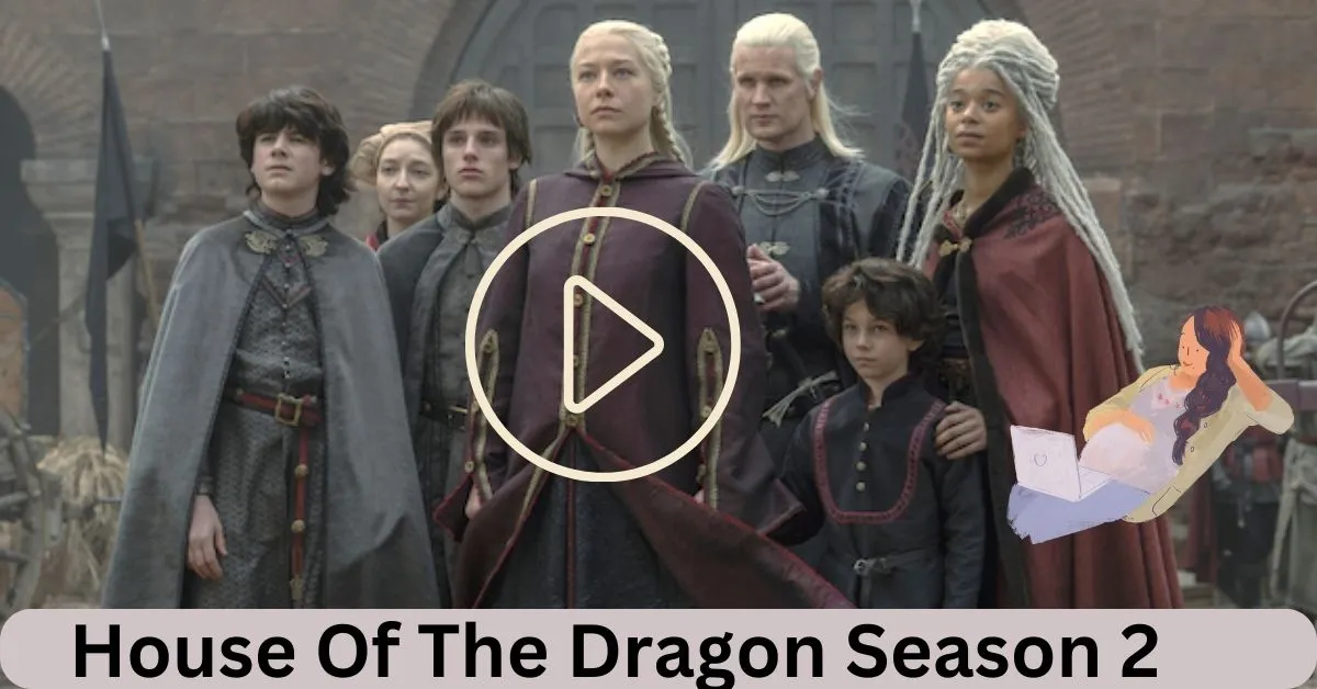 House Of The Dragon Season 2