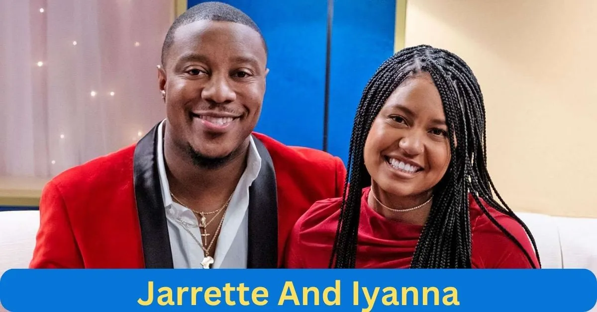 Jarrette And Iyanna