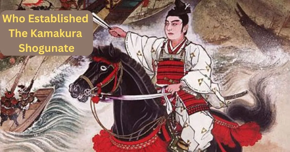 Who Established The Kamakura Shogunate