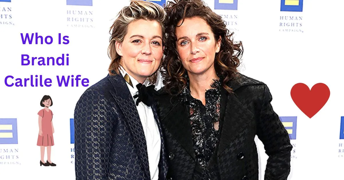 Who Is Brandi Carlile Wife