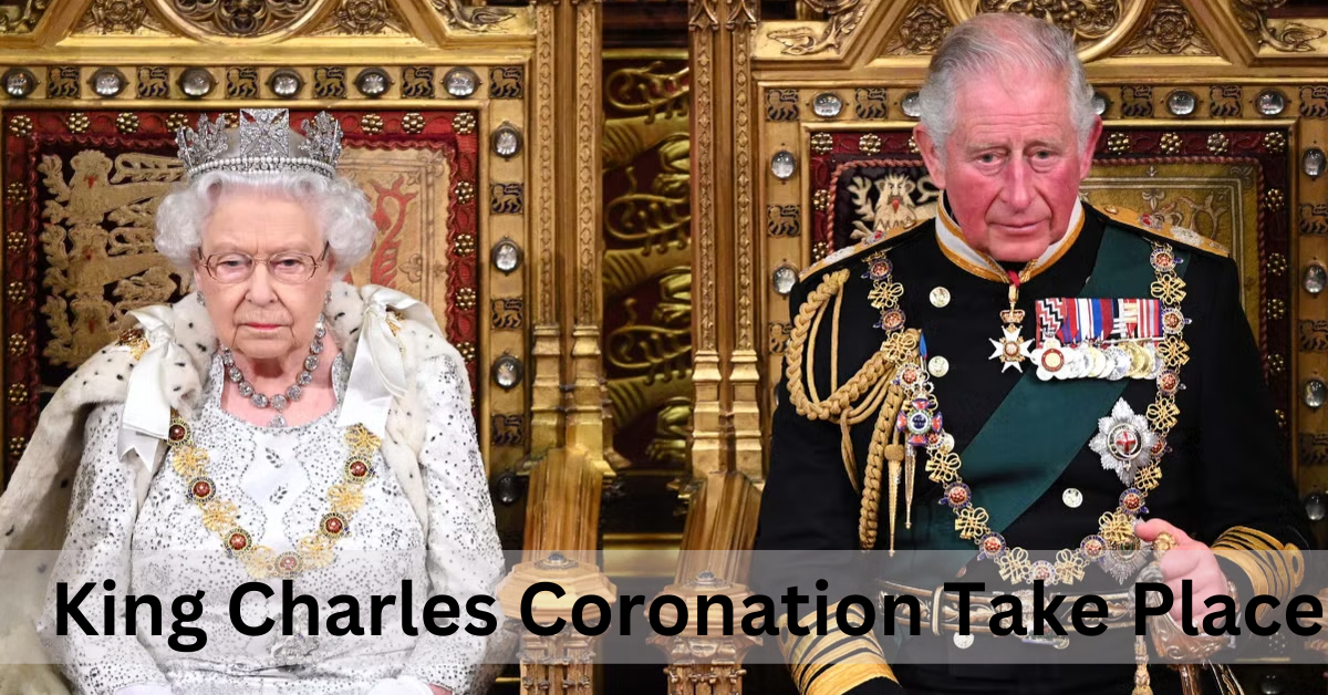 King Charles Coronation Take Place