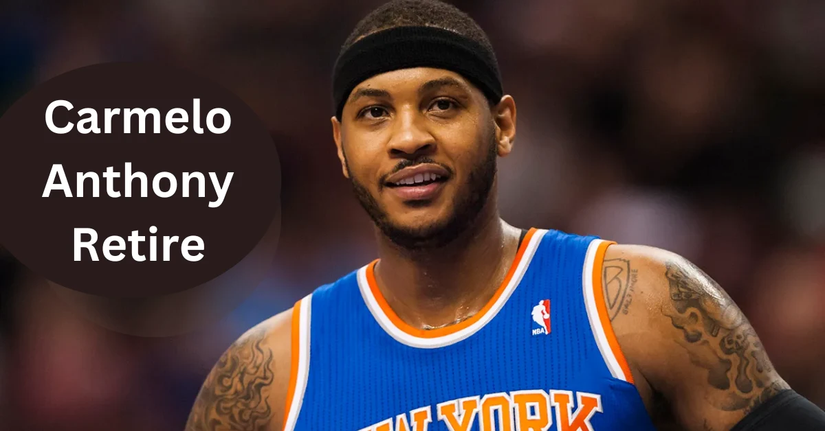 Carmelo Anthony Retires