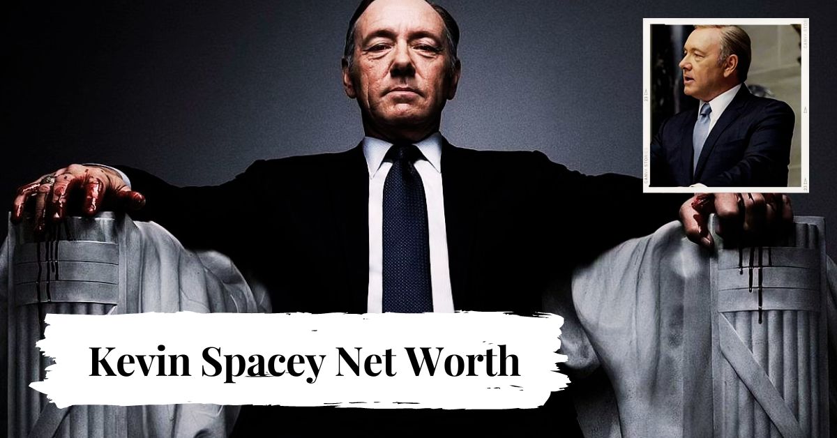 _Kevin Spacey Net Worth